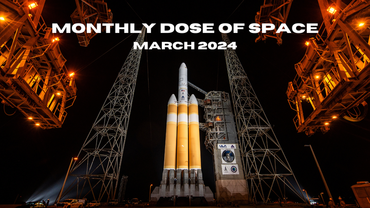 Monthly Dose of Space - March 2024