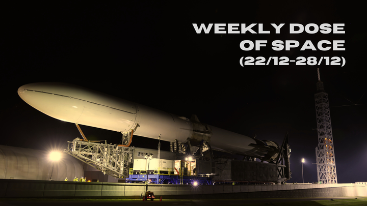 Weekly Dose of Space (22/12-28/12)