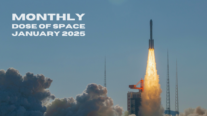 Monthly Dose of Space - January 2025