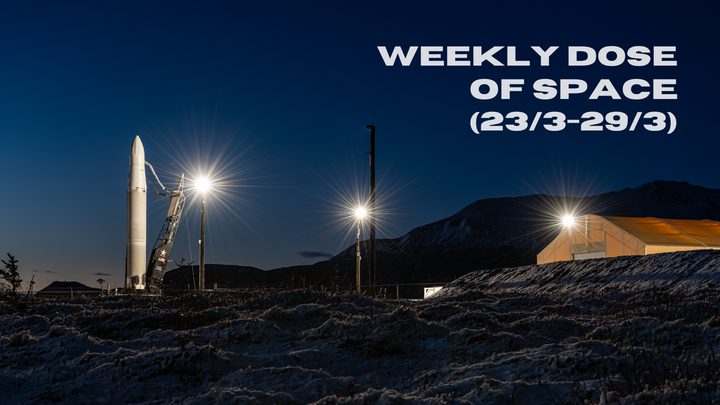 Weekly Dose of Space (23/3-29/3)