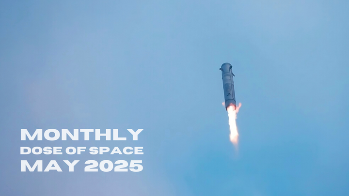 Monthly Dose of Space - May 2025