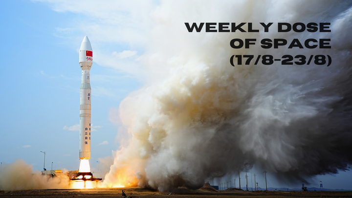 Weekly Dose of Space (17/8-23/8)