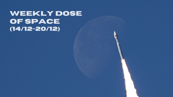 Weekly Dose of Space (14/12-20/12)