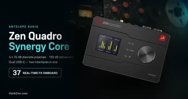 Antelope Zen Quadro Synergy Core 是什麼？四前級＋即時效果的緊湊桌機一次看懂