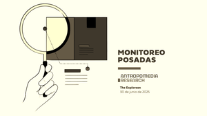 Monitoreo de Antropomedia para The Explorean (Junio 2025)