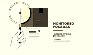 Monitoreo de Antropomedia para FA Travelty (Diciembre 2025)