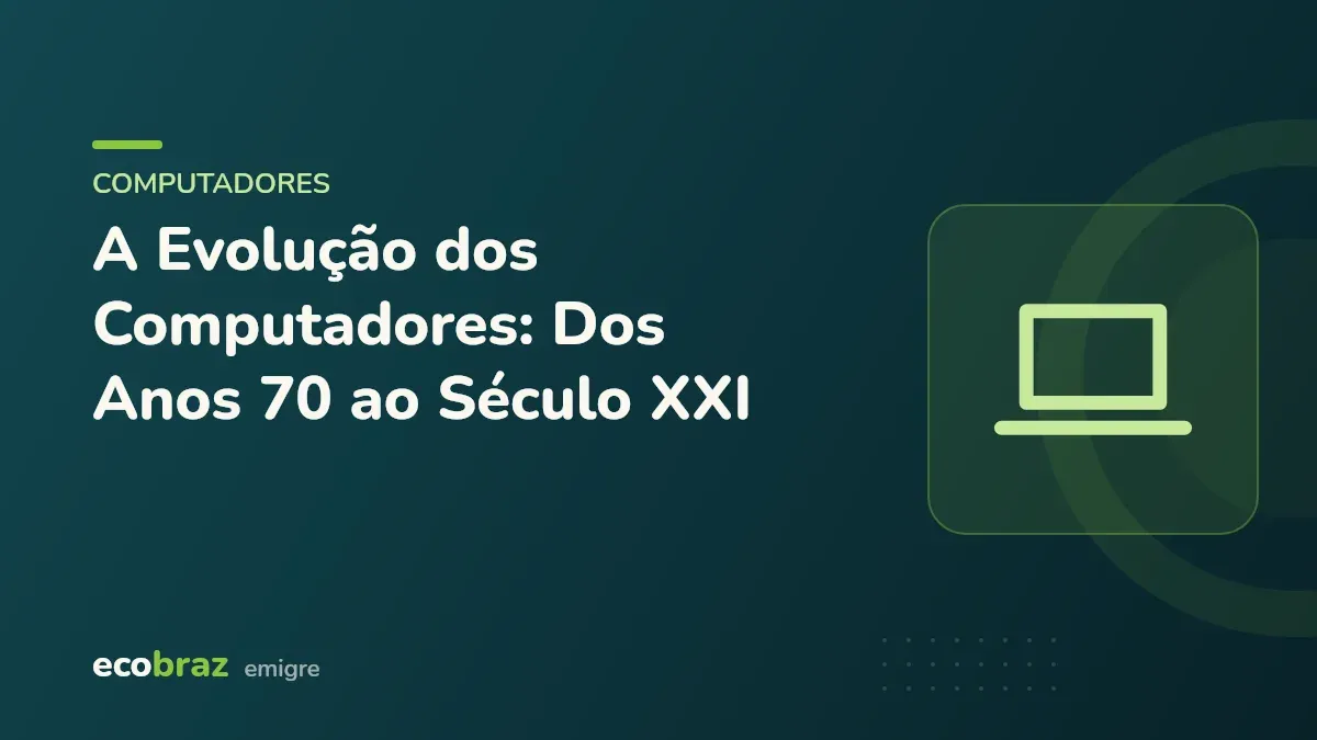 Capa ilustrada: A Evolução dos Computadores: Dos Anos 70 ao Século XXI