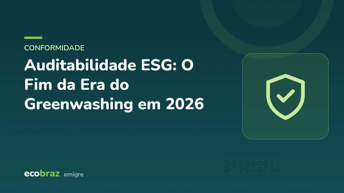 Capa ilustrada: Auditabilidade ESG: O Fim da Era do Greenwashing em 2026