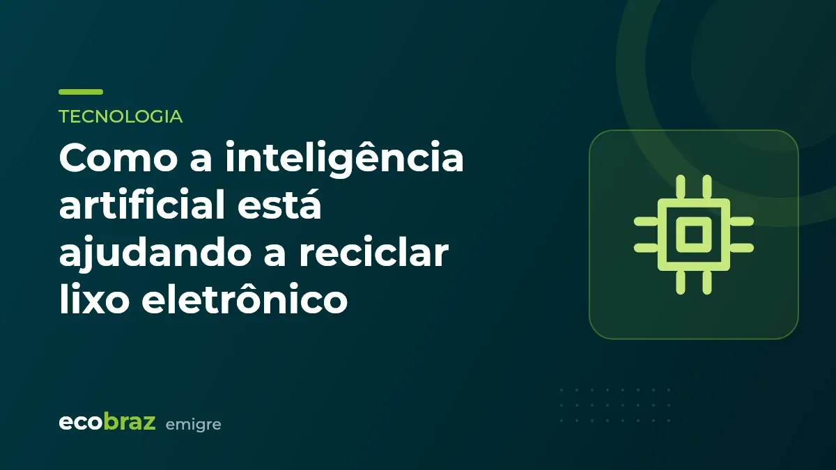 Capa ilustrada: Como a inteligência artificial está ajudando a reciclar lixo eletrônico