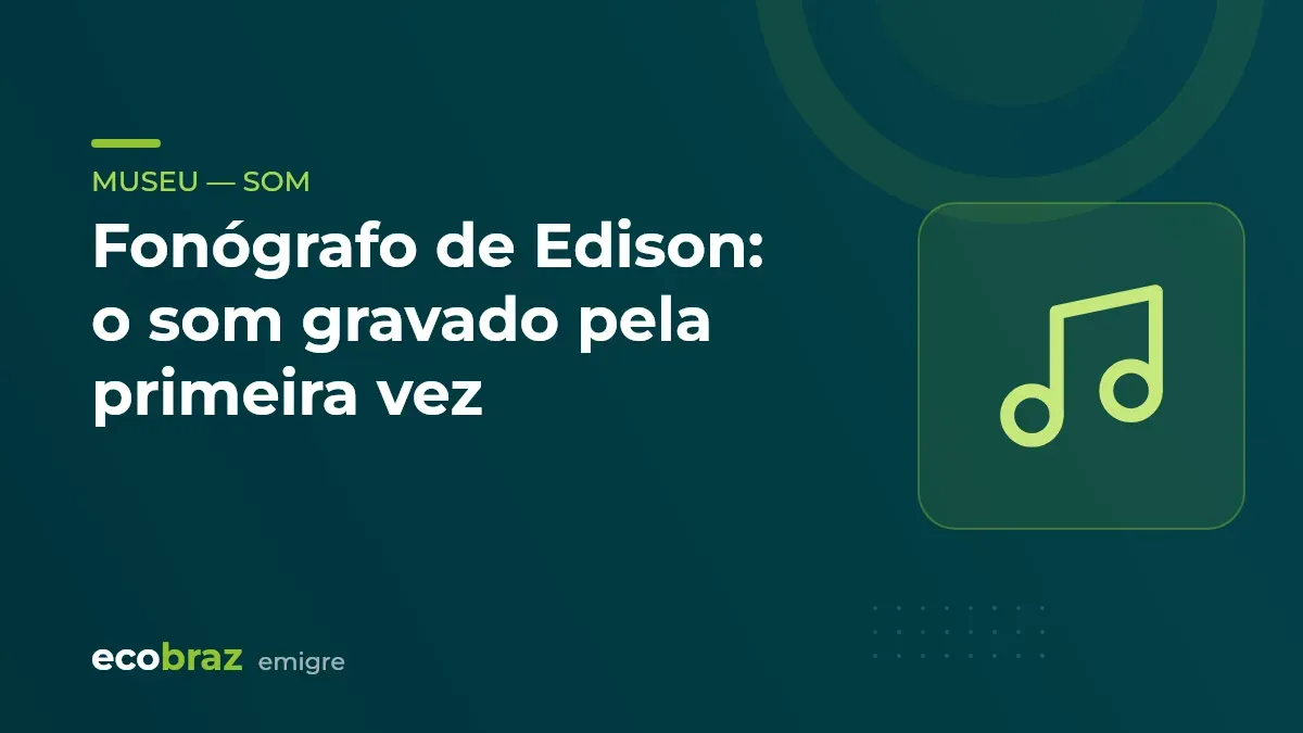 Capa ilustrada: Fonógrafo de Edison: o som gravado pela primeira vez