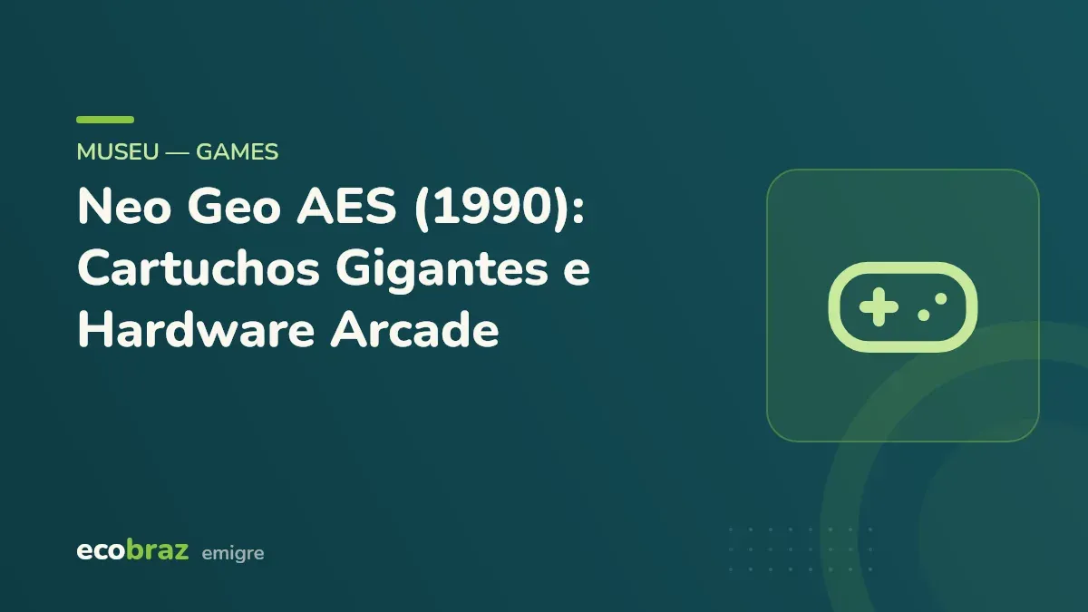 Capa ilustrada: Neo Geo AES (1990): Cartuchos Gigantes e Hardware Arcade