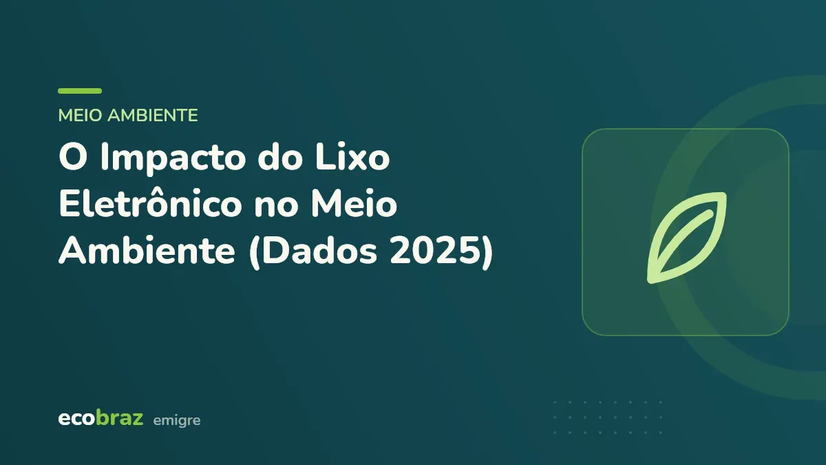Capa ilustrada: O Impacto do Lixo Eletrônico no Meio Ambiente (Dados 2025)