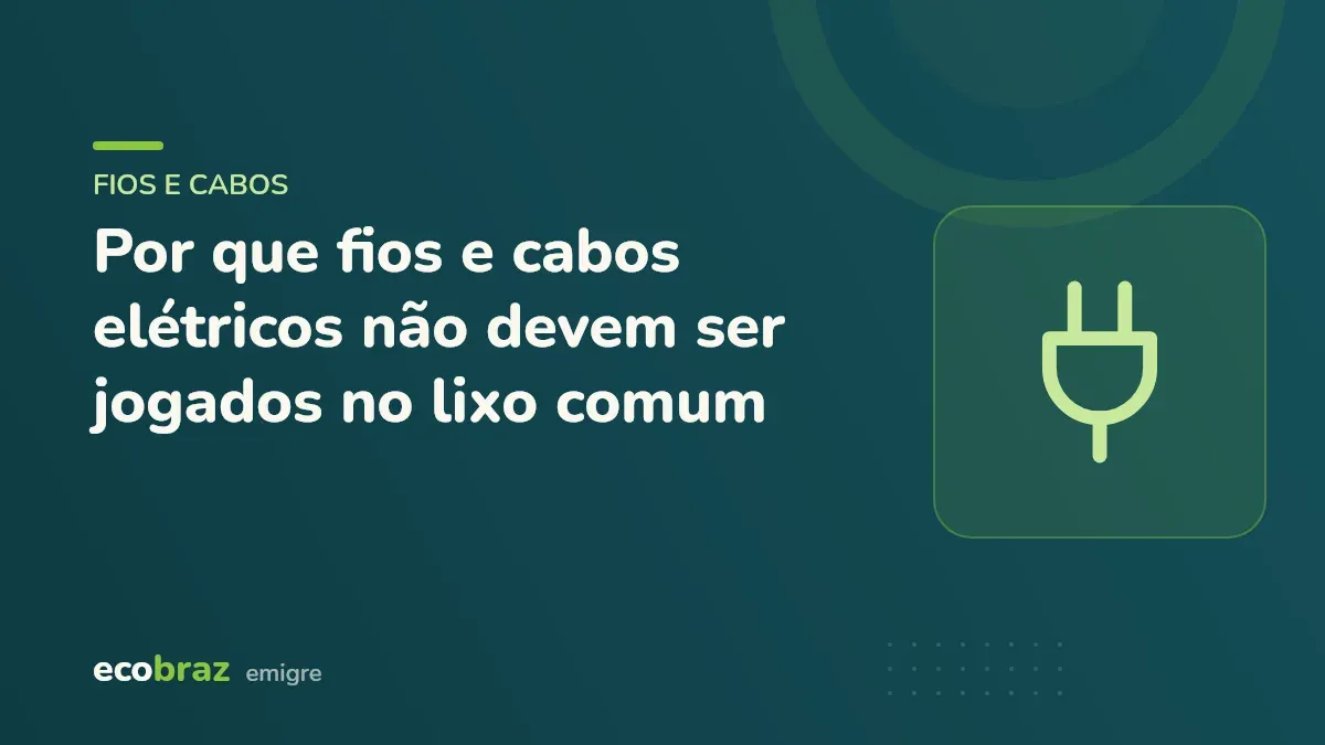 Capa ilustrada: Por que fios e cabos elétricos não devem ser jogados no lixo comum
