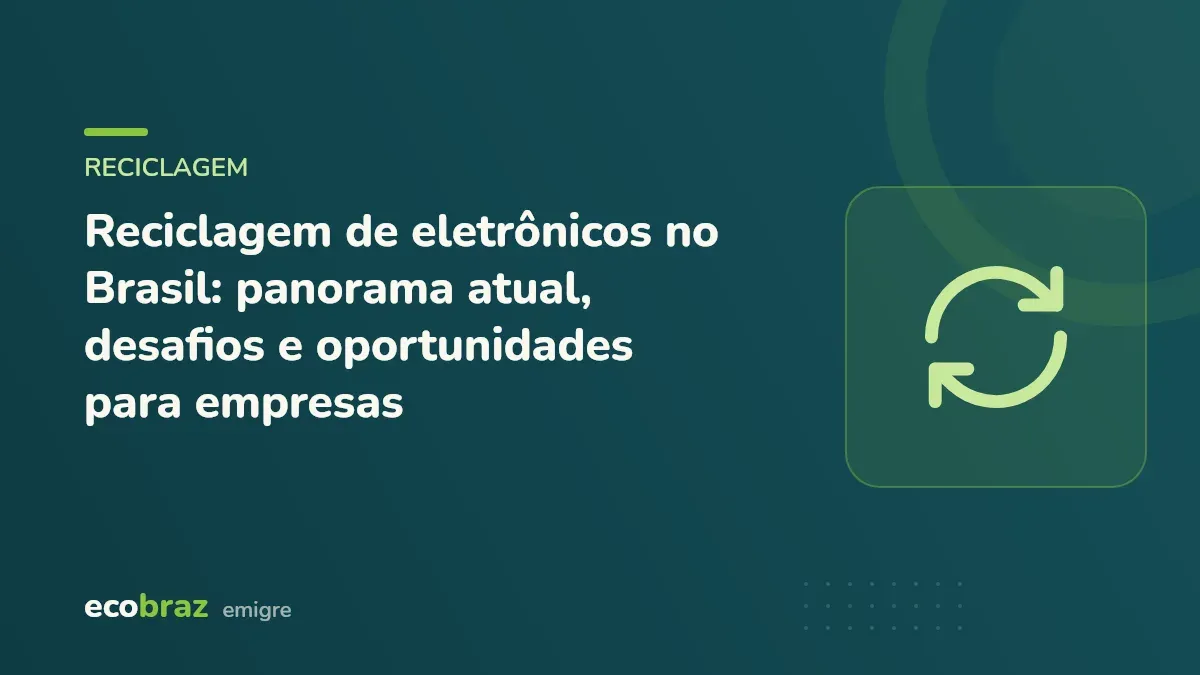 Capa ilustrada: Reciclagem de eletrônicos no Brasil: panorama atual, desafios e oportunidades para empresas