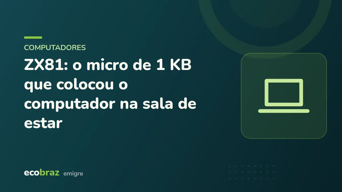 Capa ilustrada: ZX81: o micro de 1 KB que colocou o computador na sala de estar
