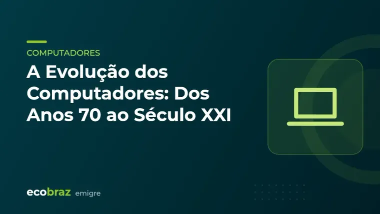 Capa ilustrada: A Evolução dos Computadores: Dos Anos 70 ao Século XXI