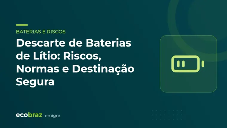 Capa ilustrada: Descarte de Baterias de Lítio: Riscos, Normas e Destinação Segura