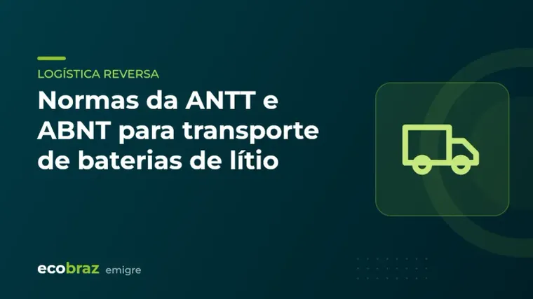 Capa ilustrada: Normas da ANTT e ABNT para transporte de baterias de lítio