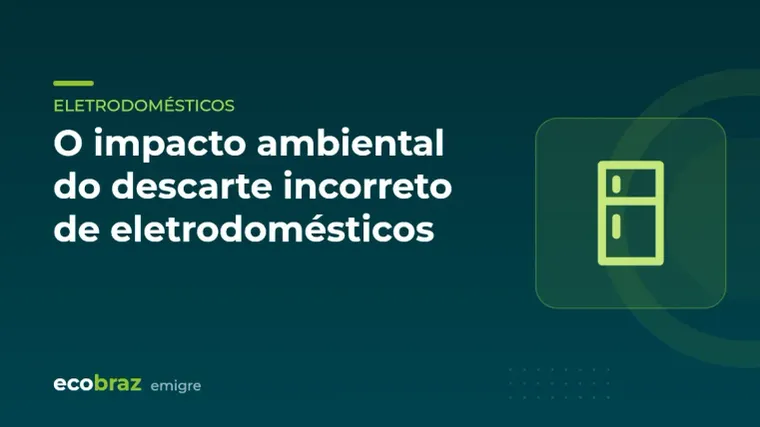 Capa ilustrada: O impacto ambiental do descarte incorreto de eletrodomésticos