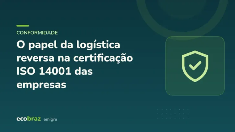Capa ilustrada: O papel da logística reversa na certificação ISO 14001 das empresas