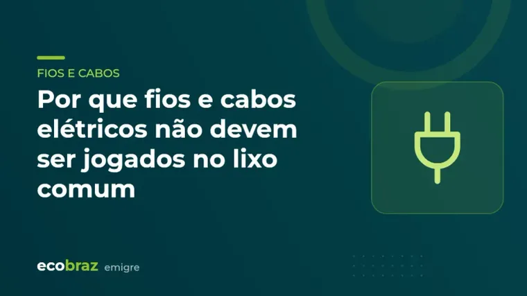 Capa ilustrada: Por que fios e cabos elétricos não devem ser jogados no lixo comum