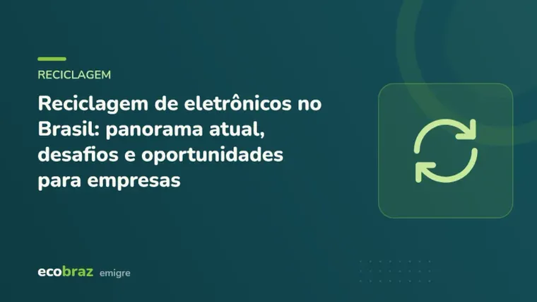 Capa ilustrada: Reciclagem de eletrônicos no Brasil: panorama atual, desafios e oportunidades para empresas
