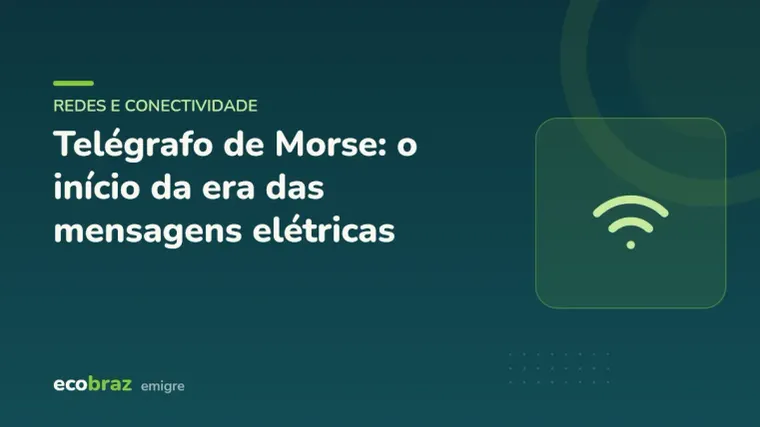 Capa ilustrada: Telégrafo de Morse: o início da era das mensagens elétricas