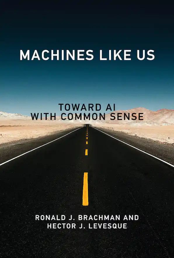 Machines like Us Toward AI with Common Sense