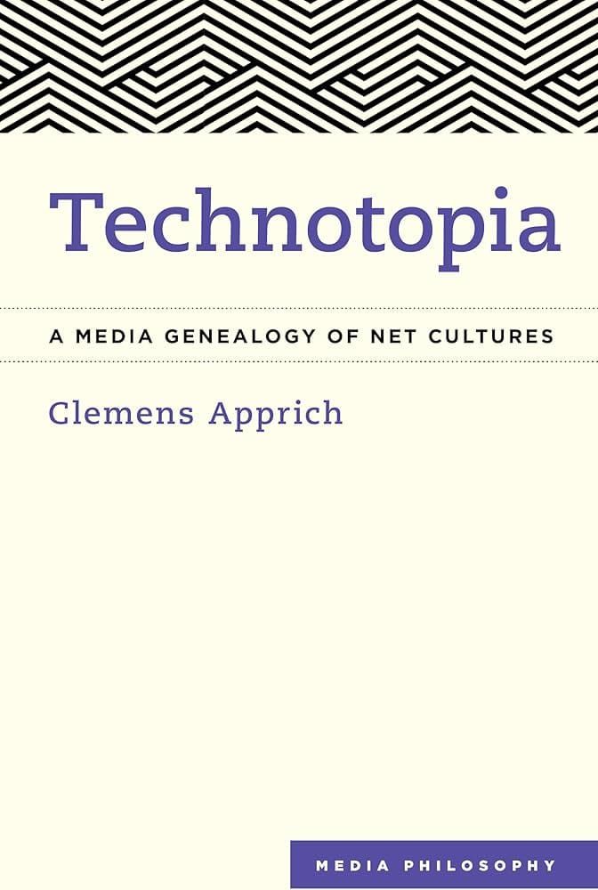 Technotopia, A Media Genealogy of Net Cultures