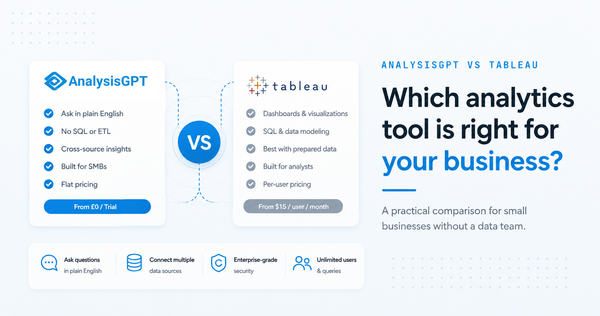 AnalysisGPT vs Tableau for Small Businesses Without a Data Team