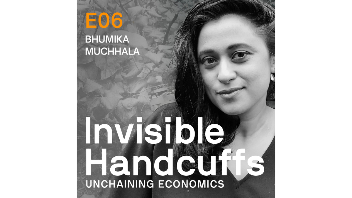 Episode 06: How Eurocentrism in economics locks women and the Global South in crisis with Bhumika Muchhala