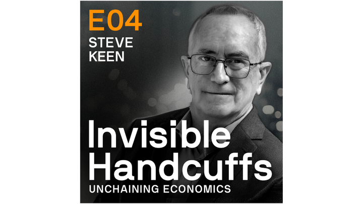 Episode 04: Building real world economics with Steve Keen