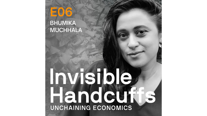 Episode 06: How Eurocentrism in economics locks women and the Global South in crisis with Bhumika Muchhala