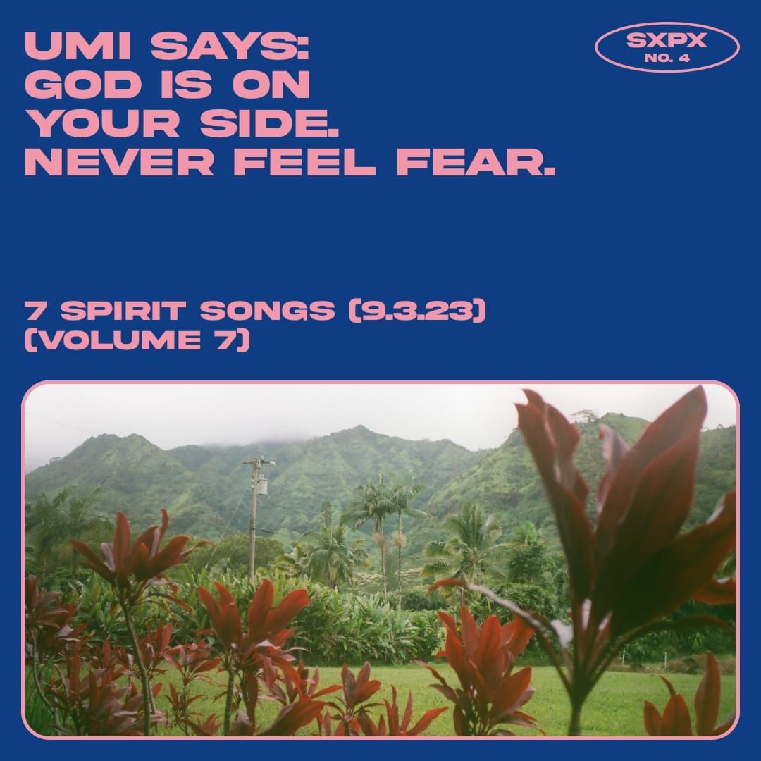 sxpX / no. 4 / umi says - GOD is on your side. never feel fear. (7 SPIRIT songs vol. 7)