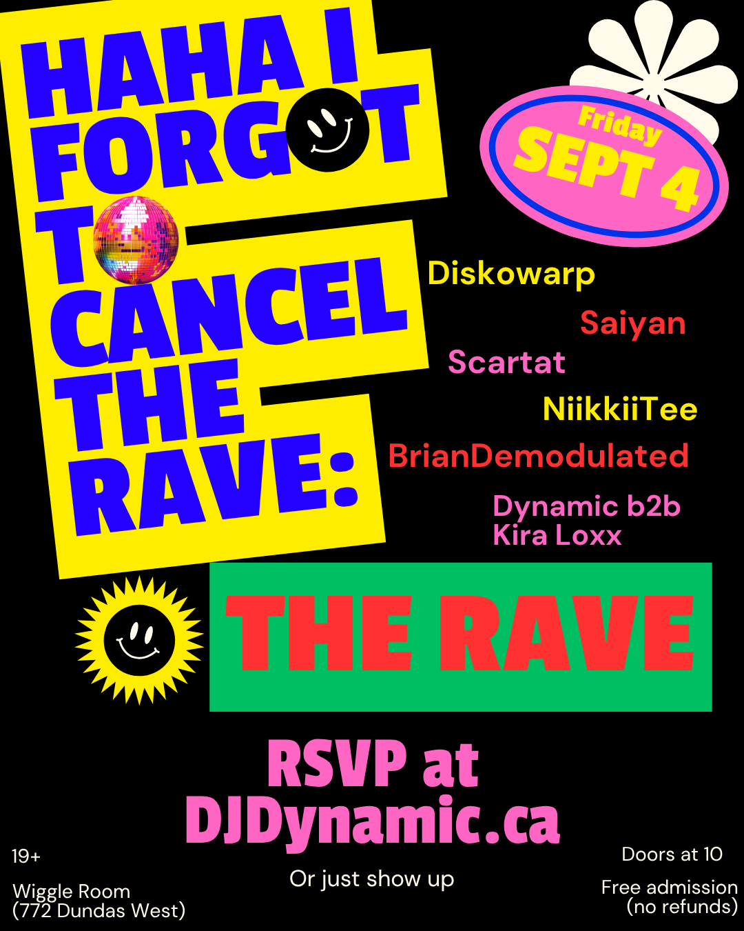 Haha I Forgot To Cancel The Rave: THE RAVE [full details!]