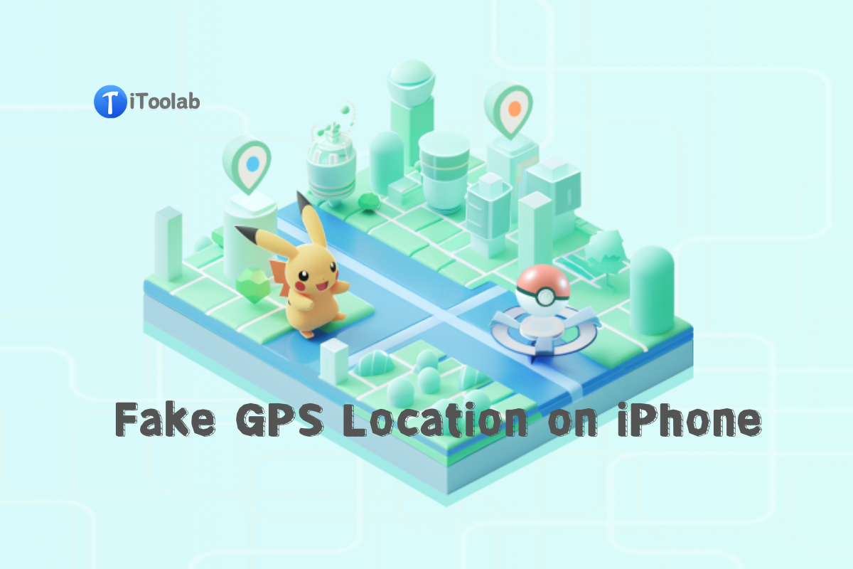 3 Best Pokemon Go Hacks & Cheat to Fake iPhone Location without Jailbreak Post feature image