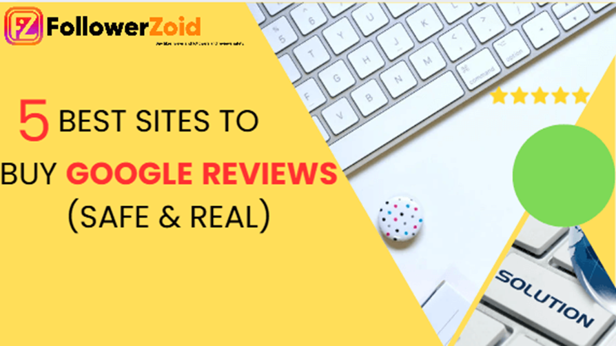 5 Best Sites to Buy Google Reviews (Safe & Real) Post feature image