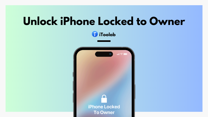 How to Unlock an iPhone Locked to the Owner After a Factory Reset without Password Post image
