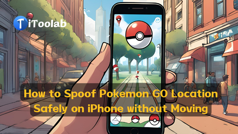 [Latest!] How to Spoof Pokemon GO Location Safely on Your New iPhone without Moving Post image