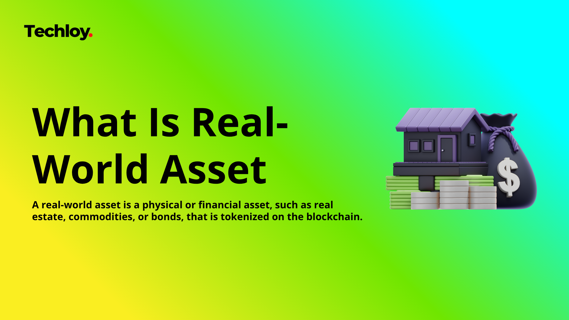 WHAT IS: Real-World Assets (RWAs) Post image