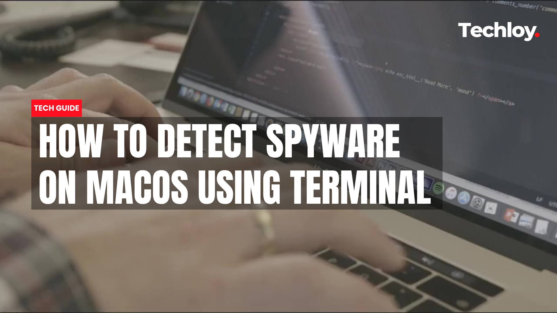VIDEO: How to Detect Spyware on macOS Using Terminal (Part 2) Post feature image