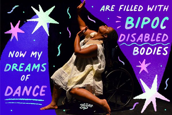 Photo illustration: A Black disabled dancer with her wheelchair gesturing toward the sky and the text "now my dreams of dance are filled with BIPOC disabled bodies."