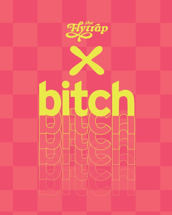 Yellow Flytrap x Bitch text against a pink checkered background.