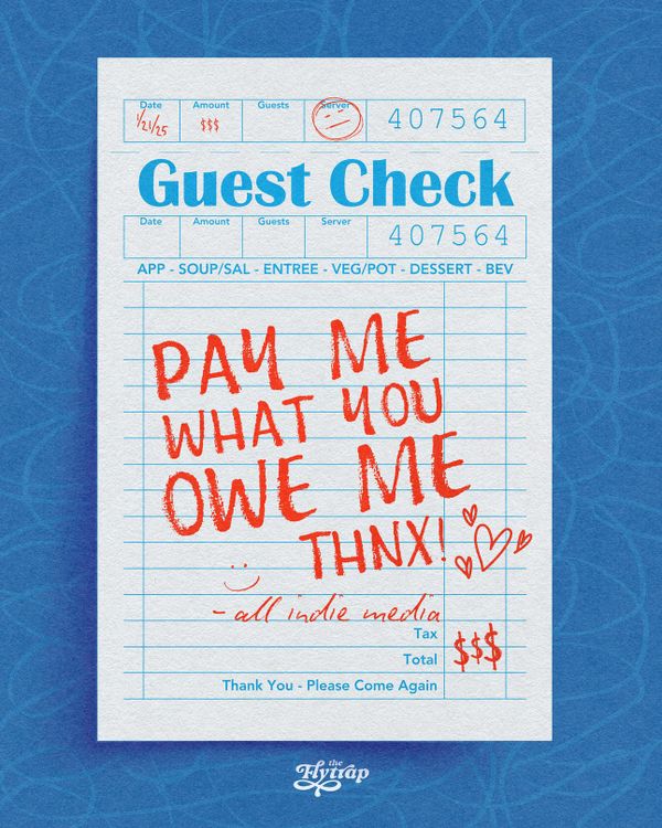 Illustration: A guest check, with "pay me what you owe me thnx :) — all indie media."