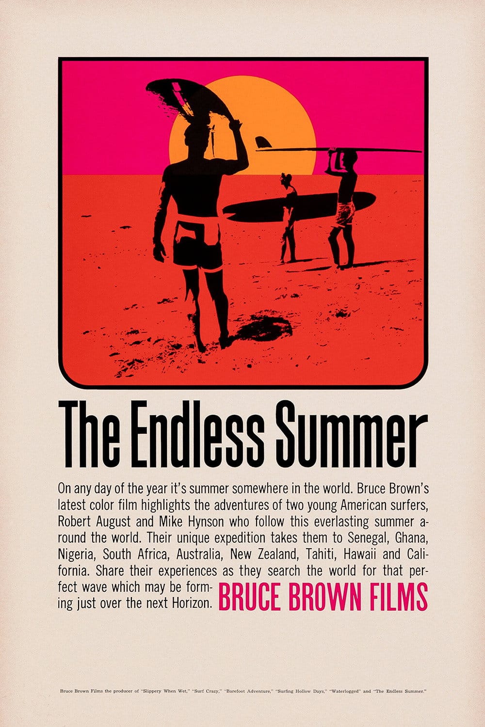 The poster for the film The Endless Summer, which features an image in block colors of three surfers on a beach against a huge setting sun. Below it is a block of text telling about the locations of the movie.