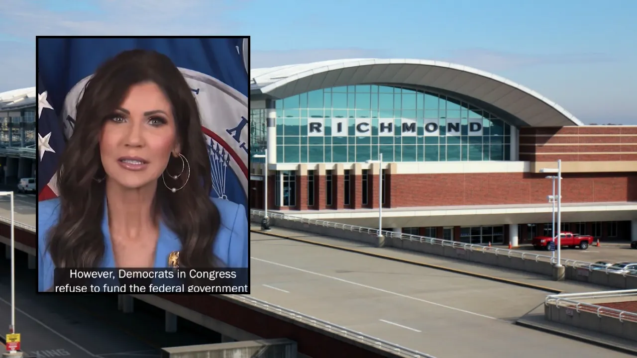 Richmond airport isn't showing Noem's government shutdown video
