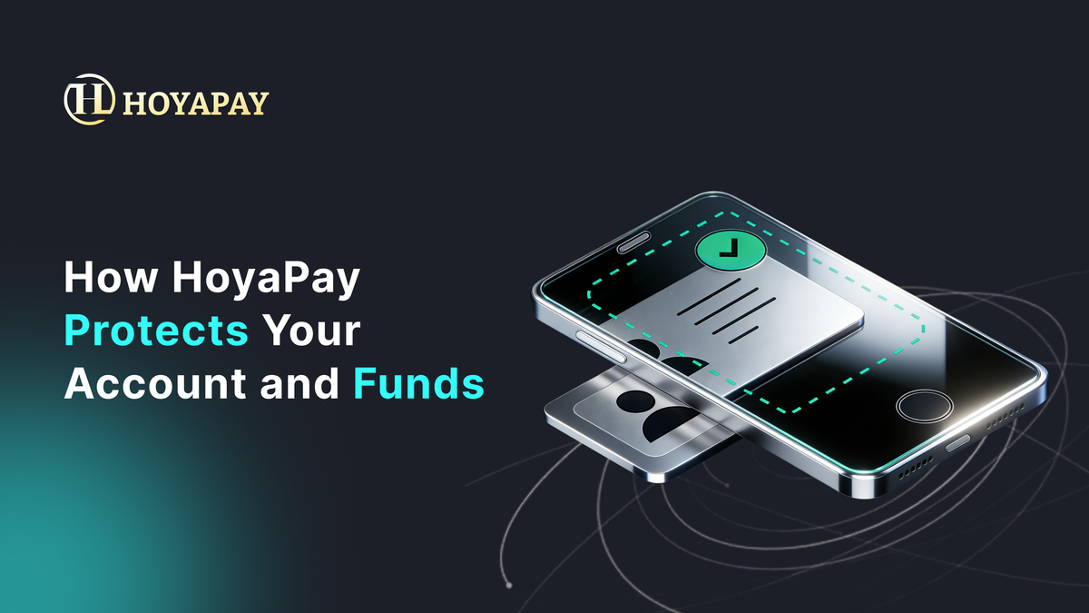 How HoyaPay Protects Your Account and Funds