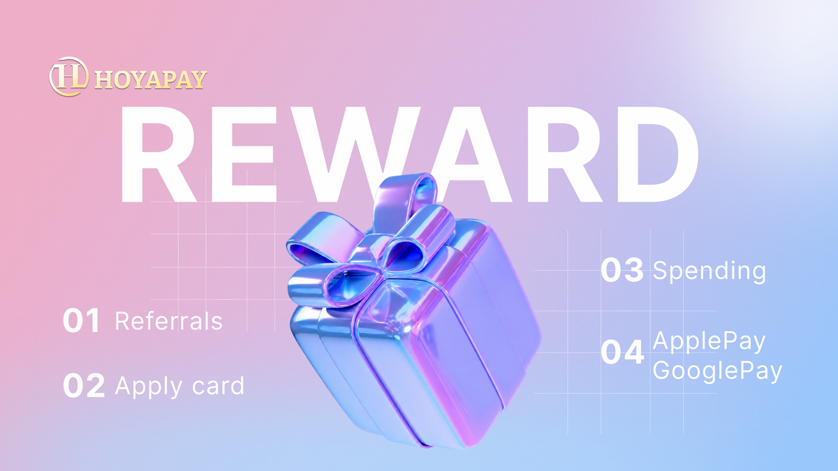How Does the HoyaPay Reward System Work? A Complete Guide to Referrals, Card Activation, and Spending Rewards