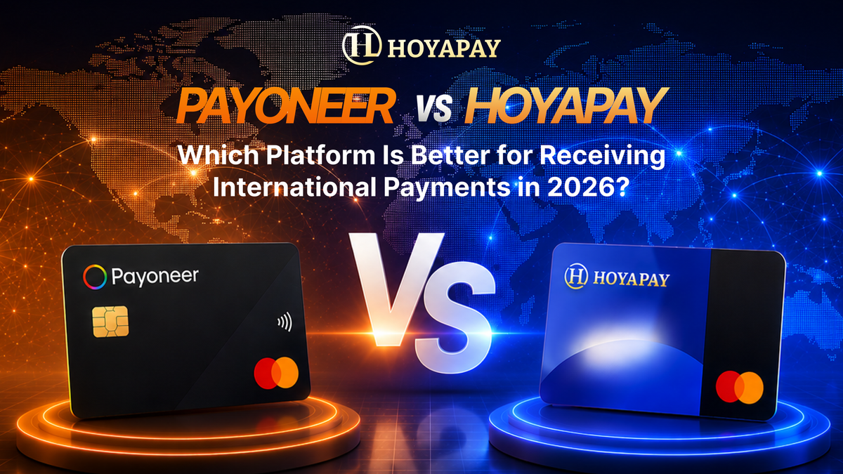 Payoneer vs HOYAPAY: Which Platform Is Better for Receiving International Payments in 2026?