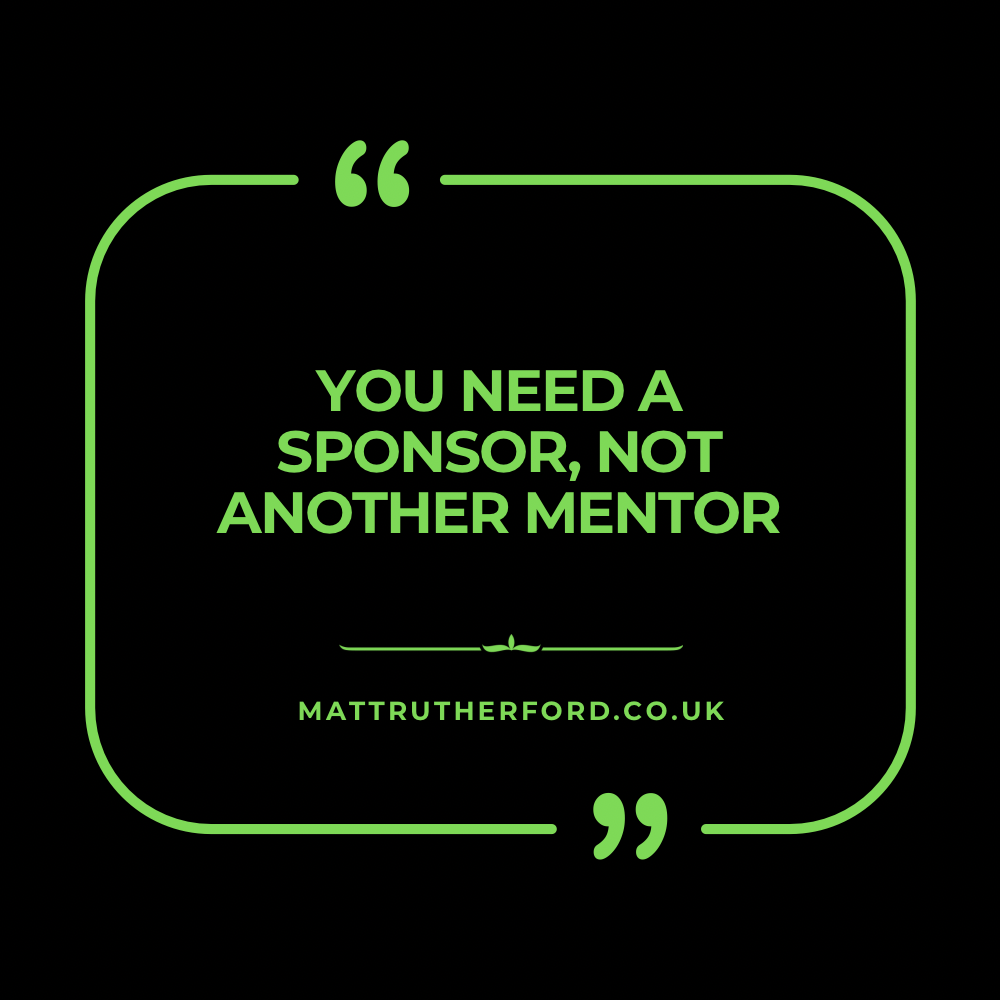 283: You need a sponsor, not another mentor.